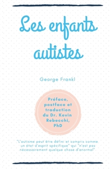 Paperback Les enfants autistes: George Frankl [French] Book