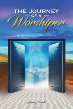 Paperback The Journey of a Worshiper: The challenge of a real transformation Book