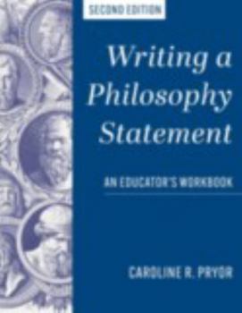 Paperback Writing a Philosophy Statement: An Educator's Workbook Book