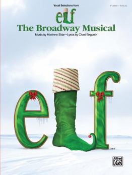 Paperback Elf -- The Broadway Musical -- Vocal Selections: Piano/Vocal Book