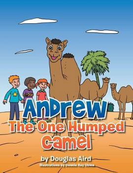 Paperback Andrew The One Humped Camel Book