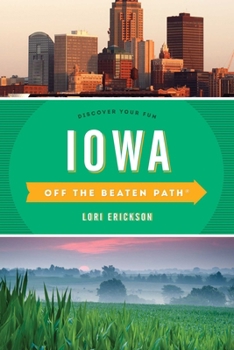 Paperback Iowa Off the Beaten Path(r): Discover Your Fun Book