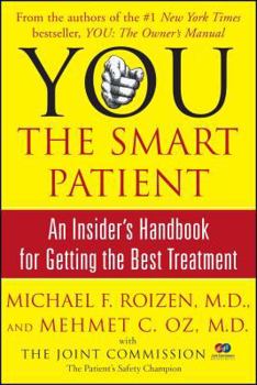 Paperback You: The Smart Patient: An Insider's Handbook for Getting the Best Treatment Book