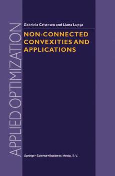 Paperback Non-Connected Convexities and Applications Book