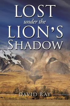 Paperback Lost Under the Lion's Shadow Book