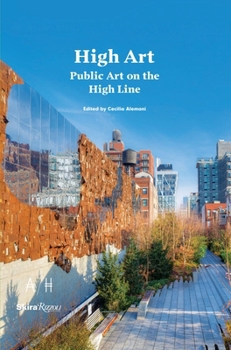 Paperback High Art: Public Art on the High Line Book