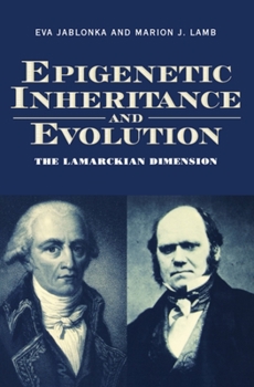 Paperback Epigenetic Inheritance and Evolution: The Lamarckian Dimension Book