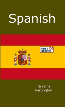 Paperback Spanish: First 100 Lessons Book