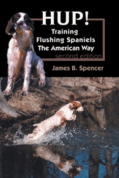 Paperback Hup!: Training Flushing Spaniels The American Way Book