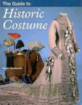 Hardcover The Guide to Historical Costume Book