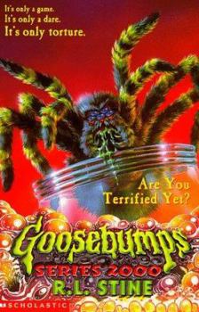 Are You Terrified Yet? (Goosebumps Series 2000, #9) - Book #9 of the Goosebumps 2000