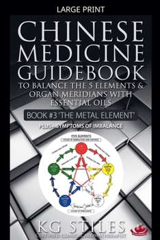 Paperback Chinese Medicine Guidebook Essential Oils to Balance the Metal Element & Organ Meridians Book