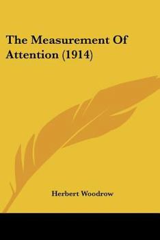 Paperback The Measurement Of Attention (1914) Book