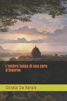 Paperback L'ombra lunga di una sera d'inverno [Italian] Book