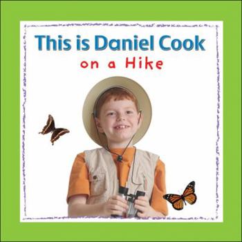 Hardcover This Is Daniel Cook on a Hike Book