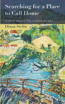 Searching for a Place to Call Home: A Tale about the Power of Art