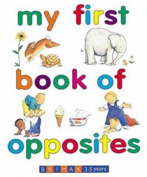 Board book My First Book of Opposites Book