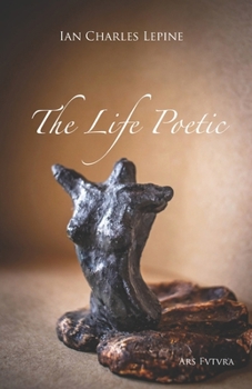Paperback The Life Poetic: Mis-correspondences with the Self Book