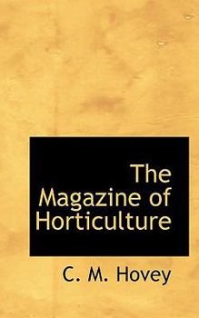 Hardcover The Magazine of Horticulture Book