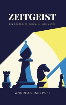 Paperback Zeitgeist: Ein deutsches Drama in vier Akten 1871 - 1945 [German] Book