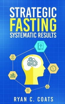 Paperback Strategic Fasting, Systematic Results Book