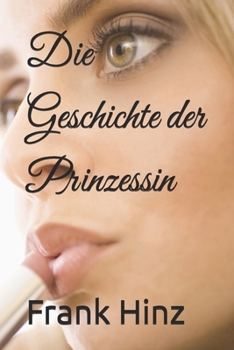 Paperback Die Geschichte der Prinzessin [German] Book