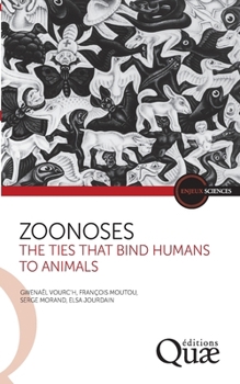 Paperback Zoonoses: The ties that bind humans to animals [Old_English] Book