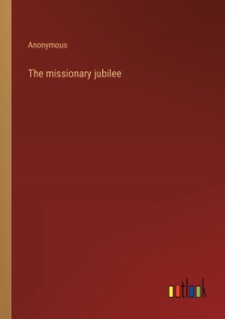 Paperback The missionary jubilee Book