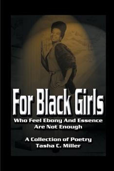 For Black Girls: Who Feel Ebony and Essence Are Not Enough (Black Girl)