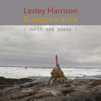 Paperback Disappearance: North Sea Poems Book
