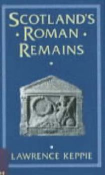 Paperback Scotland's Roman remains: An introduction and handbook Book