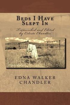 Paperback Beds I Have Slept In: The Unpublished Memoirs of Edna Walker Chandler Book