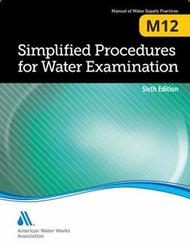 Spiral-bound Simplified Procedures for Water Examination (M12): Awwa Manual of Practice Book