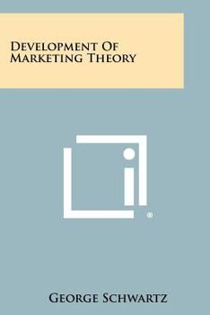 Paperback Development of Marketing Theory Book