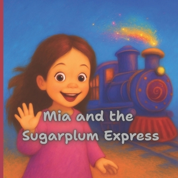 Paperback Mia and the Sugarplum Express Book