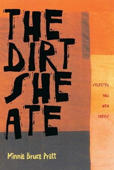 Paperback The Dirt She Ate: Selected and New Poems Book