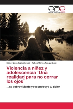 Paperback Violencia a niñez y adolescencia ]Una realidad para no cerrar los ojos] [Spanish] Book