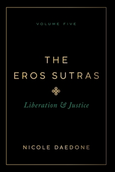 Eros Sutras, Volume 5 : Liberation & Justice