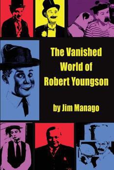 Paperback The Vanished World of Robert Youngson Book