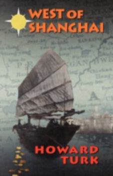 Paperback West of Shanghai Book