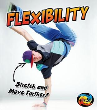 Flexibility: Stretch and Move Farther! - Book  of the Exercise!