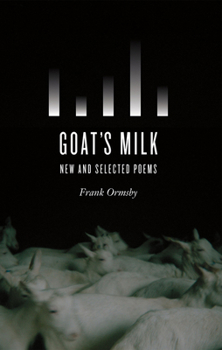 Paperback Goat's Milk: New and Selected Poems Book