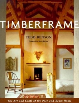Hardcover Timberframe: The Art and Craft of the Post-And-Beam Home Book