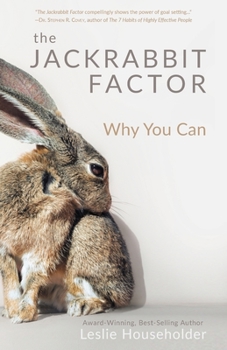 Paperback The Jackrabbit Factor: Why You Can Book