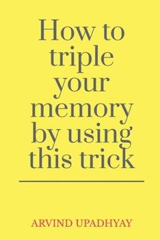 Paperback How to triple your memory by using this trick Book