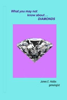 Paperback What you may not know about diamonds Book