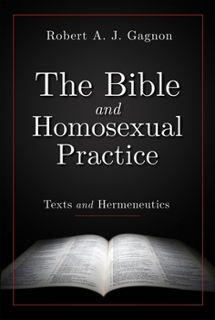 Paperback The Bible and Homosexual Practice: Texts and Hermeneutics Book