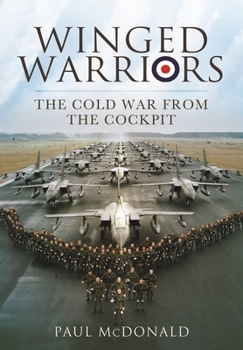 Paperback Winged Warriors: The Cold War from the Cockpit Book