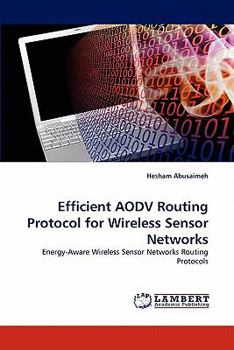Paperback Efficient AODV Routing Protocol for Wireless Sensor Networks Book