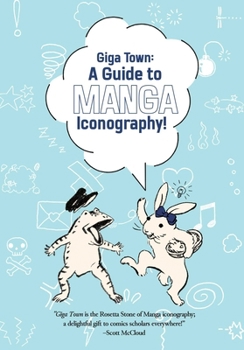 Paperback Giga Town: The Guide to Manga Iconography Book